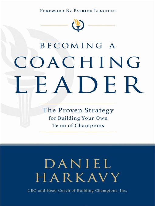 Title details for Becoming a Coaching Leader by Daniel Harkavy - Available